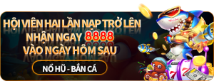 23win_HỘI-VIÊN-HAI-LẦN-NẠP-TRỞ-LÊN-8888
